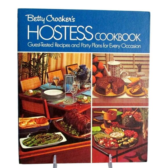 Betty Crockers Hostess Cookbook Recipes Party Plans for Every Occasion 1972 - Picture 1 of 4